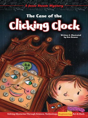 cover image of The Case of the Clicking Clock